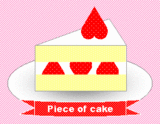 Peace of cake!�@�u�y������I�v